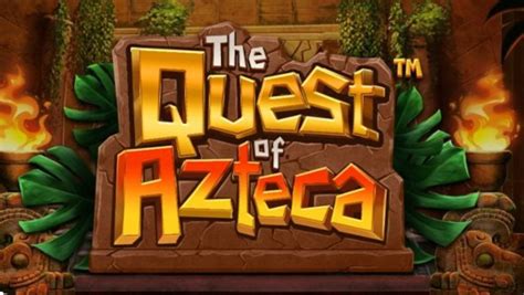 The Quest Of Azteca brabet